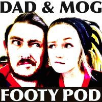 Dad & Mog Footy Podcast cover
