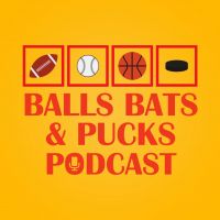 Balls Bats & Pucks Podcast cover