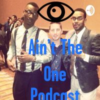 I Ain’t The One Podcast cover