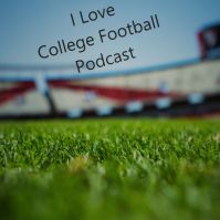 I Love College Football Podcast cover