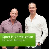 ICC World Twenty20: Sport in Conversation cover