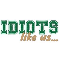 Idiots like us... cover