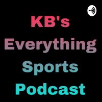 KB’s Everything Sports Podcast cover