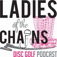 Ladies of the Chains Podcast cover