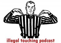 Illegal Touching Podcast cover