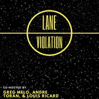 Lane Violation with Greg Melo, Andre Toran and Louis Ricard cover