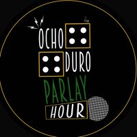 Ocho Duro Parlay Hour (#ODPH) cover
