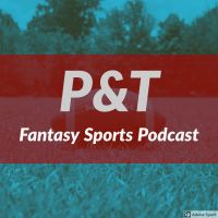 P&T Fantasy Sports Podcast cover