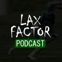 LaxFactor Lacrosse Podcast cover