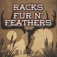 Racks Fur N’ Feathers with Brent Ruff cover
