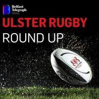 Ulster Rugby Round-up cover