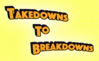 Takedowns To Breakdowns cover