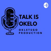 Talk Is Okelo cover