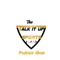 Talk It Up Sports Podcast Show cover