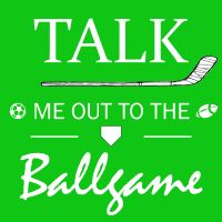 Talk Me Out to the Ballgame: A Sports Podcast cover