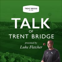 The Talk Of Trent Bridge Podcast cover