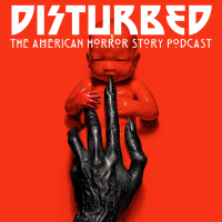 Disturbed: The American Horror Story Podcast cover