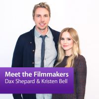 Dax Shepard and Kristen Bell: Meet the Filmmakers cover