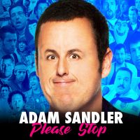 Adam Sandler Please Stop cover