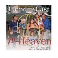 CamdenCast: A 7th Heaven Podcast cover