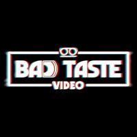 Bad Taste Video Podcast cover