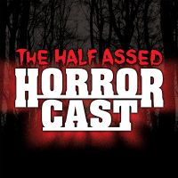 Half Assed Horror Cast cover