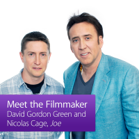 David Gordon Green and Nicolas Cage: Meet the Filmmaker cover