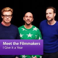I Give it a Year: Meet the Filmmakers cover