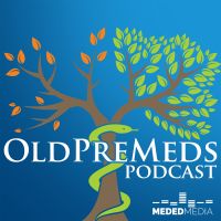 OldPreMeds Podcast | Medical School Headquarters | Premed | MCAT cover