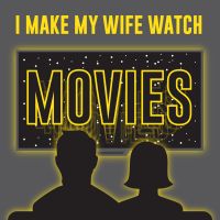 I Make My Wife Watch Movies cover