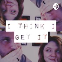 I Think I Get it cover