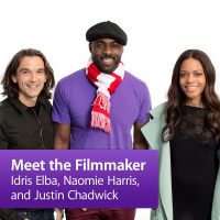 Idris Elba, Naomie Harris, and Justin Chadwick: Meet the Filmmaker cover