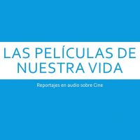 Las películas de nuestra vida (Julián Juan Lacasa) cover