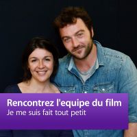Je me suis fait tout petit: Rencontrez l’équipe du film cover