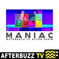 Maniac Reviews & After Show - AfterBuzz TV cover