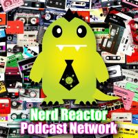 Nerd Reactor Podcast Network cover