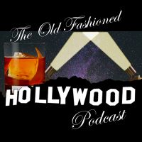 Old Fashioned Hollywood Podcast cover