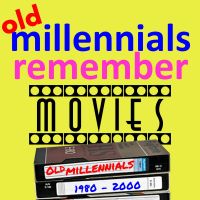 Old Millennials Remember Movies cover