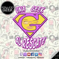 Una Geek al Rescate cover