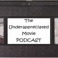Under Appreciated Movie Podcast cover