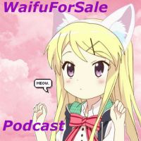 WaifuForSale Podcast cover