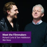 War Horse - Richard Curtis and Tom Hiddleston: Meet the Filmmakers cover