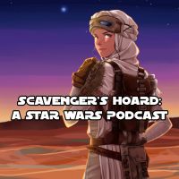 Scavenger's Hoard: A Star Wars Podcast cover