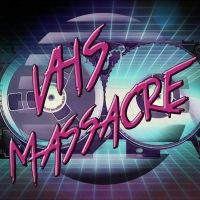 VHS MASSACRE cover