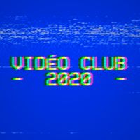 Vidéo Club 2020 cover