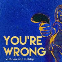 You're Wrong with Ian and Bobby cover