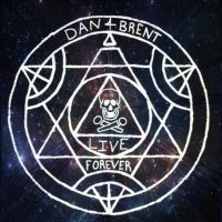 Dan and Brent Live Forever cover