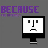Because the Internet Podcast cover