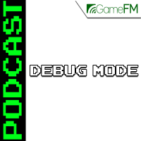 GameFM » Debug Mode – Podcast cover