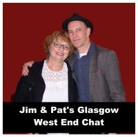 Jim & Pat's Glasgow West End Chat cover